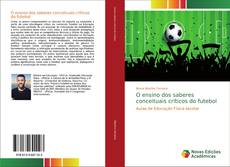 Borítókép a  O ensino dos saberes conceituais críticos do futebol - hoz
