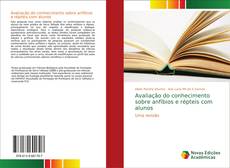 Capa do livro de Avaliação do conhecimento sobre anfíbios e répteis com alunos 