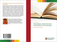 Bookcover of Pescadores tradicionais da Vila da Barra do Superagui: