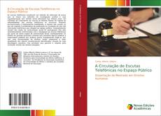 A Circulação de Escutas Telefónicas no Espaço Público kitap kapağı