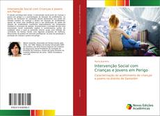 Bookcover of Intervenção Social com Crianças e Jovens em Perigo