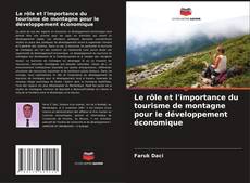Bookcover of Le rôle et l'importance du tourisme de montagne pour le développement économique