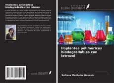 Copertina di Implantes poliméricos biodegradables con letrozol
