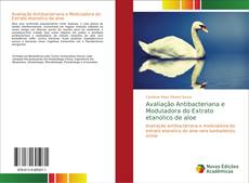 Borítókép a  Avaliação Antibacteriana e Moduladora do Extrato etanolico de aloe - hoz