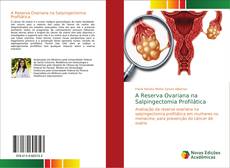 Capa do livro de A Reserva Ovariana na Salpingectomia Profilática 