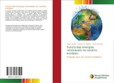 Futuro das energias renováveis no cenário europeu的封面