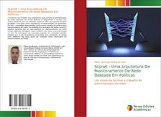 Borítókép a  Scpnet - Uma Arquitetura De Monitoramento De Rede Baseada Em Políticas - hoz