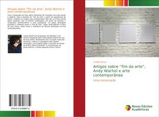 Artigos sobre “fim da arte”, Andy Warhol e arte contemporânea kitap kapağı