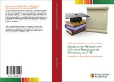 Bookcover of Egressos do Mestrado em Ciência e Tecnologia de Alimentos do IFTM: