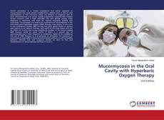 Mucormycosis in the Oral Cavity with Hyperbaric Oxygen Therapy kitap kapağı