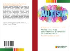 Análise aplicada do comportamento e Transtorno do Espectro Autista kitap kapağı