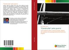 Bookcover of "Construída" pela guerra