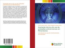 Обложка Avaliação técnica do uso de proteções anticorrosivas em Minerodutos