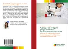 Capa do livro de Avaliação do colágeno gengival em ratos imunossuprimidos com CsA 