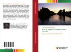Bookcover of A Orla de Icoaraci em Belém do Pará