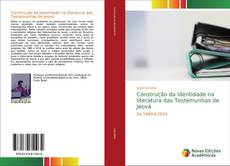 Couverture de Construção da Identidade na literatura das Testemunhas de Jeová