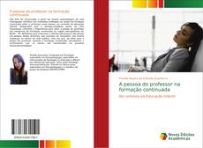 Portada del libro de A pessoa do professor na formação continuada