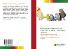 Bookcover of Análise comportamental de psitacídeo exóticos criados em cativeiro