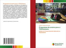 Bookcover of Programas de ensino para o TEA/Autismo