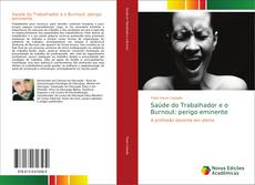 Saúde do Trabalhador e o Burnout: perigo eminente kitap kapağı