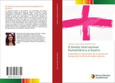 Bookcover of O Direito Internacional Humanitário e a Guerra