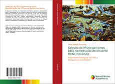 Bookcover of Seleção de Microrganismos para Remediação de Efluente Metal-mecânico