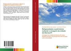 Religiosidade e patrimônio cultural: a imagem da cidade de Oeiras-PI kitap kapağı