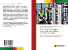 Обложка Segurança do trabalho aplicada à fabricação de produtos químicos