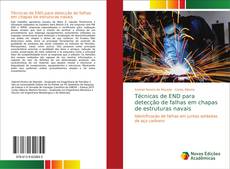 Técnicas de END para detecção de falhas em chapas de estruturas navais kitap kapağı