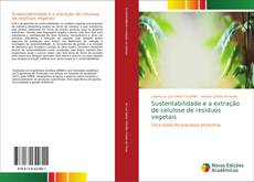 Couverture de Sustentabilidade e a extração de celulose de resíduos vegetais