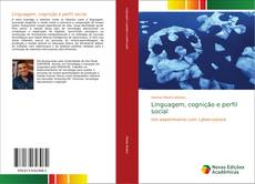 Linguagem, cognição e perfil social kitap kapağı