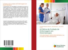 Buchcover von A Prática do Cuidado de Enfermagem em Estomaterapia