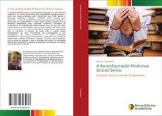 A Reconfiguração Produtiva Stricto-Sensu的封面