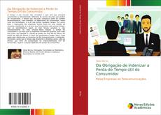 Da Obrigação de Indenizar a Perda do Tempo útil do Consumidor的封面