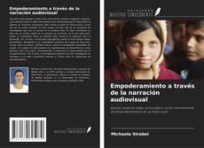 Bookcover of Empoderamiento a través de la narración audiovisual
