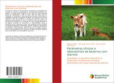 Parâmetros clínicos e laboratoriais de bezerras com diarreia kitap kapağı