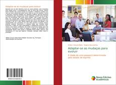 Couverture de Adaptar-se as mudaças para evoluir