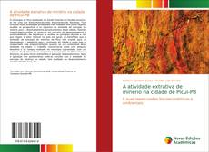 A atividade extrativa de minério na cidade de Picuí-PB的封面