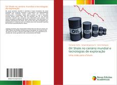 Couverture de Oil Shale no cenário mundial e tecnologias de exploração