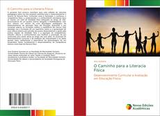 Bookcover of O Caminho para a Literacia Física