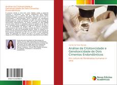 Couverture de Análise da Citotoxicidade e Genotoxicidade de Dois Cimentos Endondônticos