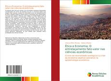 Portada del libro de Ética e Economia: O entrelaçamento fato-valor nas ciências econômicas