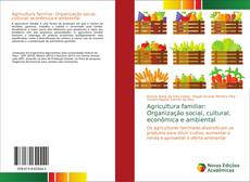 Buchcover von Agricultura familiar: Organização social, cultural, econômica e ambiental