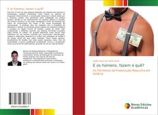 E os homens, fazem o quê?的封面