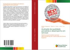 Buchcover von Avaliação da qualidade percebida e desempenho em serviços