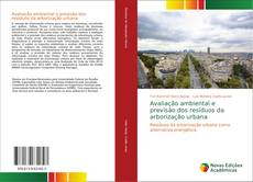Copertina di Avaliação ambiental e previsão dos resíduos da arborização urbana