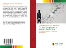 Copertina di Corretor de seguros: os desafios da atividade