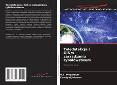 Borítókép a  Teledetekcja i GIS w zarządzaniu rybołówstwem - hoz