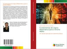 Bookcover of Fundamentos de Lógica Matemática para o Ensino Médio