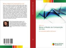 Meios e Modos de Composição On-line kitap kapağı